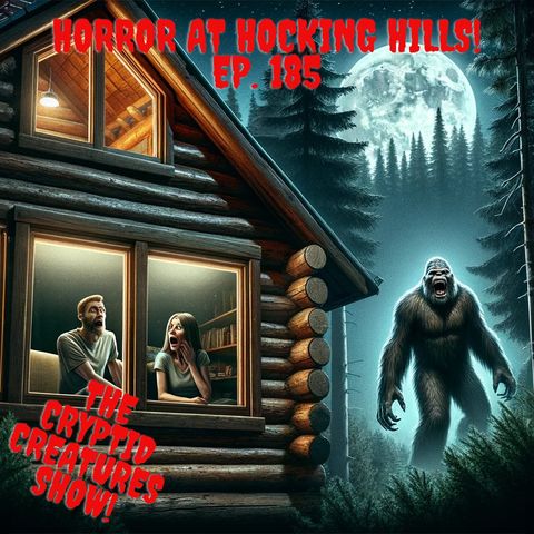 Horror at Hocking Hills! EP. 185