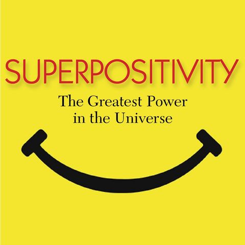 Episode 1: What Is Superpositivity?