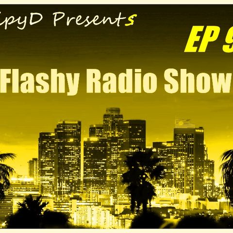 flashy radio show Ep 9