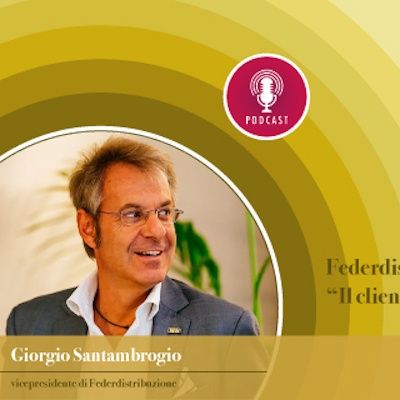 Santambrogio (Federdistribuzione): “Il cliente non ha sempre ragione”