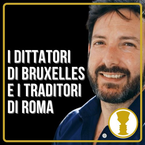 Siamo sotto dittatura di Bruxelles e vittime del tradimento a Roma - Gilberto Trombetta