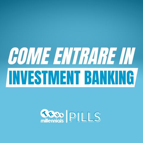 Come entrare in INVESTMENT BANKING - Bank of America