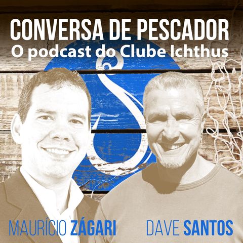 003 - Conversa de pescador - Dave Santos e Maurício Zágari