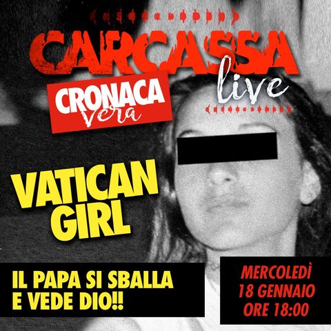 Cronaca Vera - Vatican Girl i segreti del caso di Emanuela Orlandi