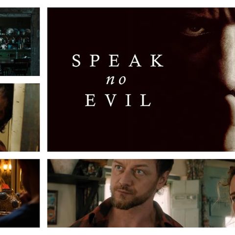 SPEAK NO EVIL Movie Review: James McAvoy Is At His Terrifying Best