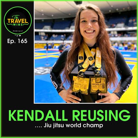 Kendall Reusing jiu jitsu world champ - Ep. 165
