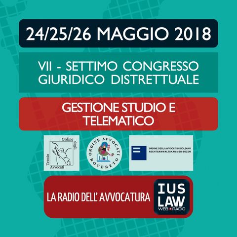 Settimo Congresso Giuridico Distrettuale - Gestione Studio e Telematico
