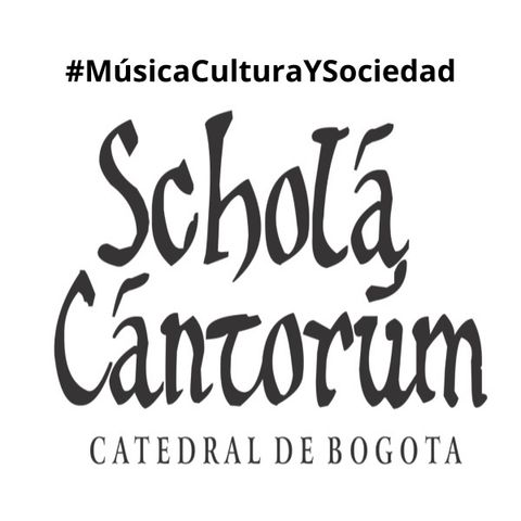 Schola Cantorum - Catedral de Bogotá
