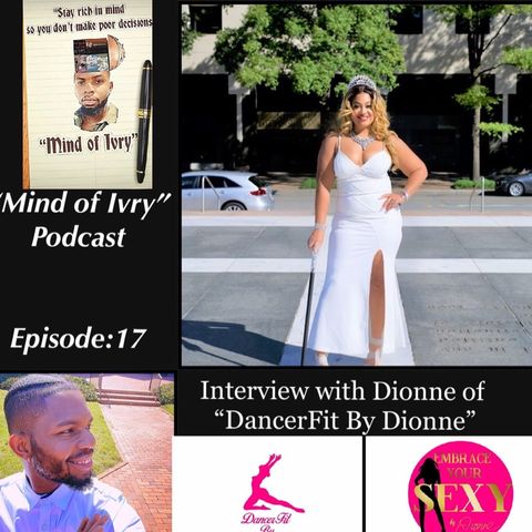 Episode 17: Interview with Dionne of “Dancerfit by Dionne”