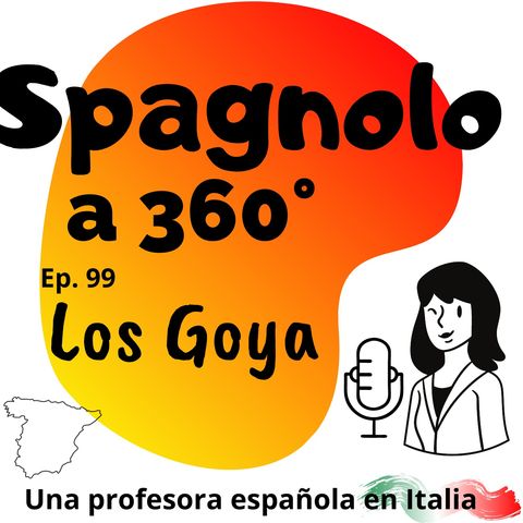 Ep. 99 Los Goya