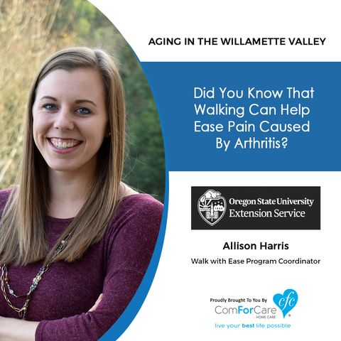 3/3/20: Allison Harris with Oregon State University Extension Service | Walking can ease arthritis pain | Aging in the Willamette Valley