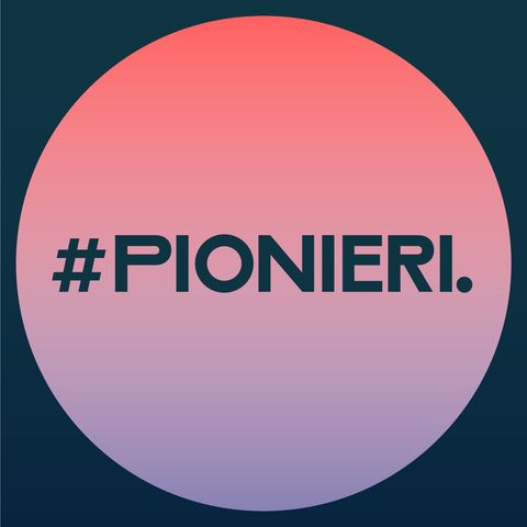 #Pionieri.00 - Introduzione
