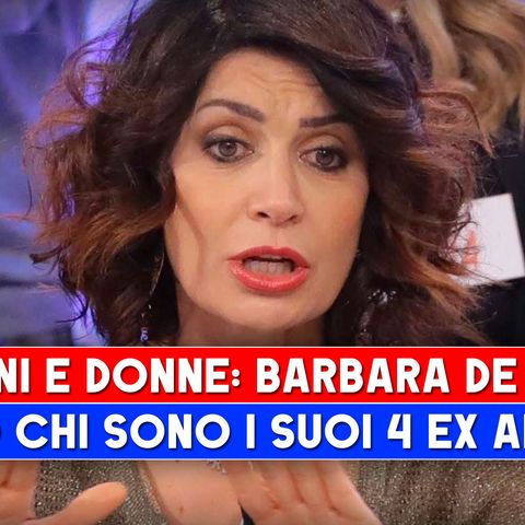 Uomini e Donne, Barbara De Santi: Ecco Chi Sono i Suoi 4 Ex Fidanzati!