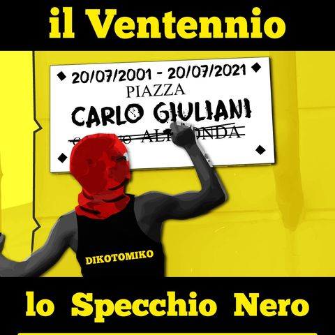 Lo Specchio Nero E28S02 - Il Ventennio - 20/07/2021