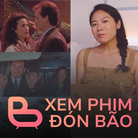 EP04 “XEM PHIM ĐÓN BÃO“ | BCCT7