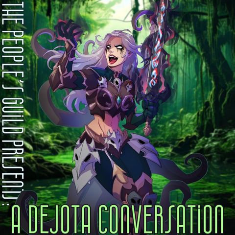 #120 A Dejota Conversation