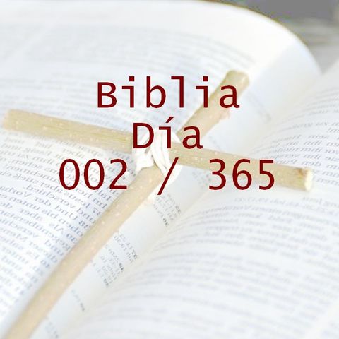 365 dias para la Biblia - Dia 002