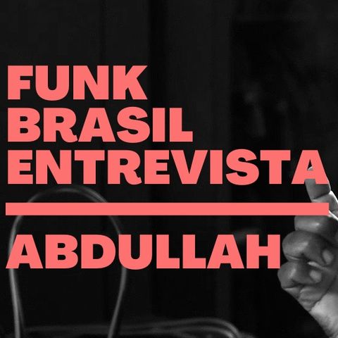 Funk Brasil #2 - Abdullah