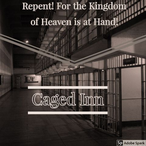 Episode 153 - Repent! The Kingdom of Heaven is at Hand