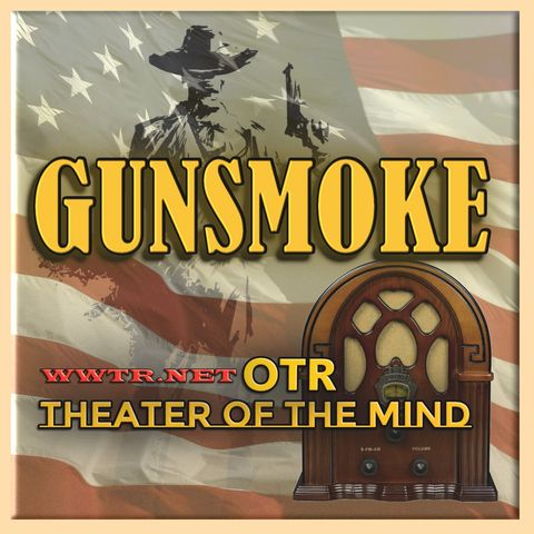 Gunsmoke - Kitty | 11/29/1952 (Ep032)