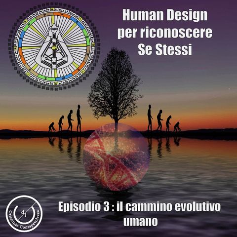 Human Design: il cammino evolutivo umano