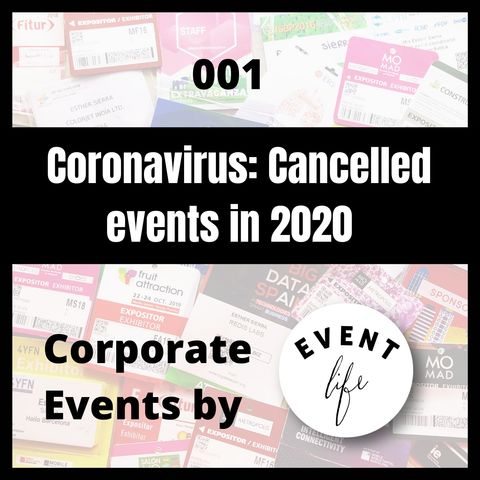 001 - Corona virus: Cancelled events in 2020