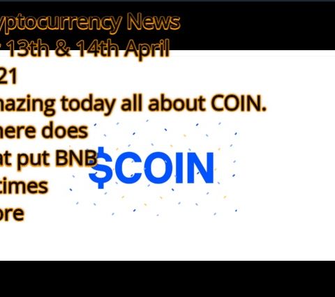 Cryptocurrency News for 13th & 14th April 2021