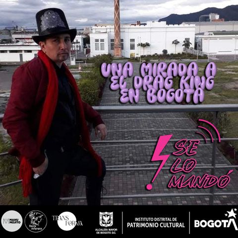 EP 7 "Una mirada a el drag king en Bogotá", Invitado especial Antoine du Toulousee