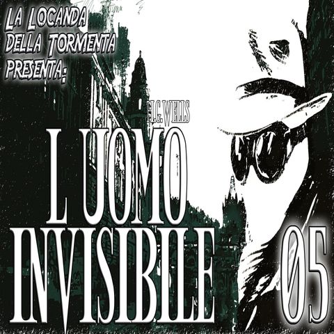 Audiolibro L'Uomo Invisibile - Capitolo 05 - H.G. Wells