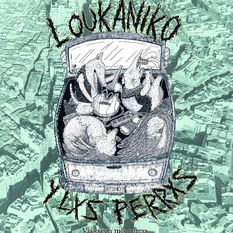 #2 Sesión Sin Futuro_Loukaniko Y Lxs Perrxs