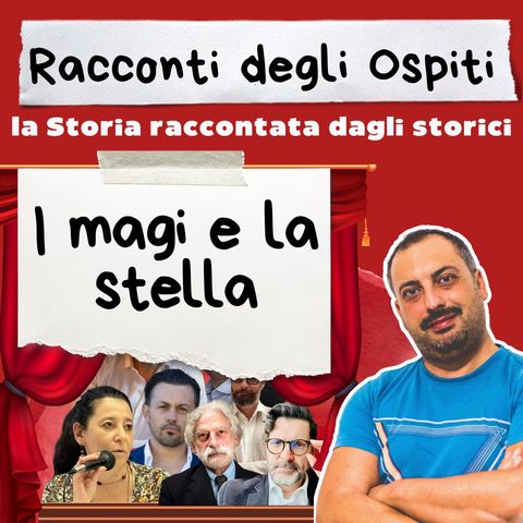 #38 I magi e la stella (con Antonio Musarra)
