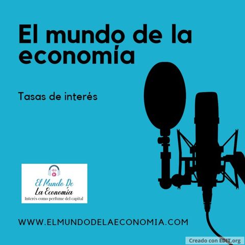 Episodio 1. Tasas de interés