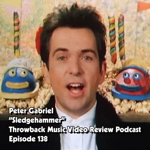 Ep. 138-Sledgehammer (Peter Gabriel)