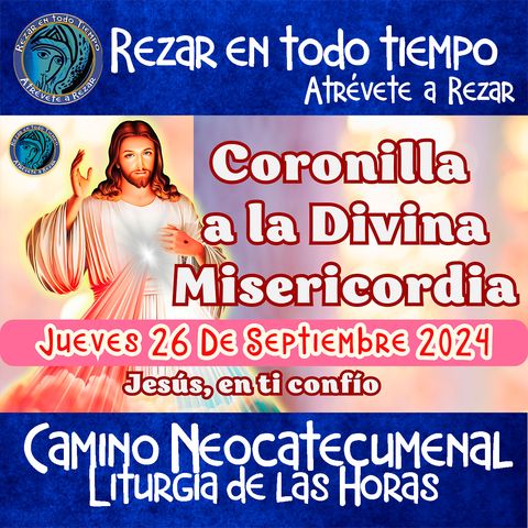 Coronilla a la Divina Misericordia de Hoy. Jueves 26 de Septiembre 2024 - Misericordia.