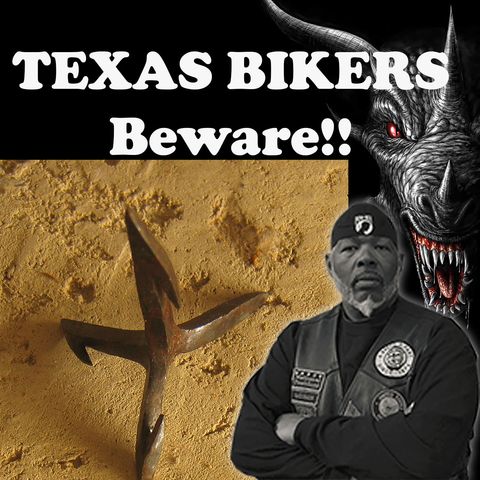 TEXAS BIKERS BEWARE!!! SOME IDIOT(s) THROWING CALTROP DEVICES ON I-20 NOW!!!