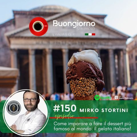 #150 Come imparare a fare il dessert più famoso al mondo: il gelato italiano!