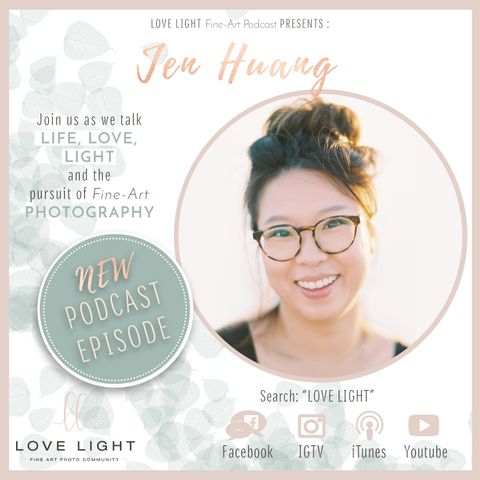 Jen Huang - Fine Art Photography Podcast