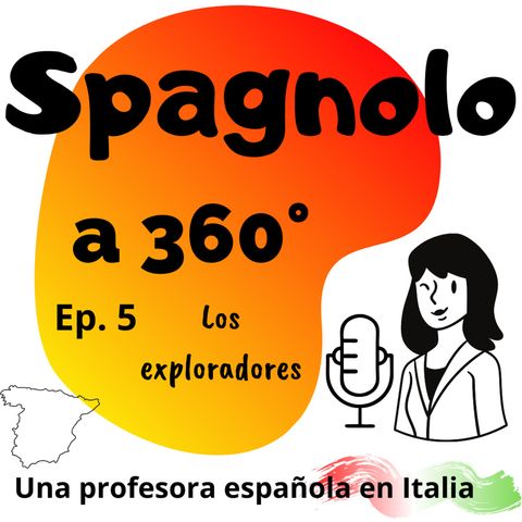 Ep. 5 Los exploradores