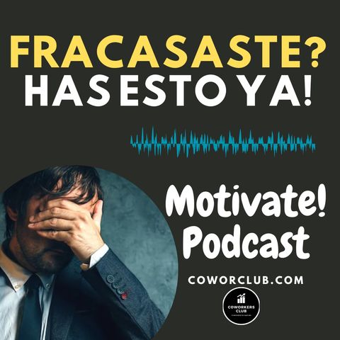 Volverás a fracasar si no Revolucionas tu Éxito: Descubre 8 Hábitos Clave del Emprendedor Triunfador