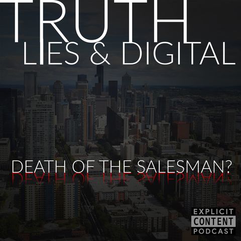 ECP06 - Digital Marketing - Death of a Salesman