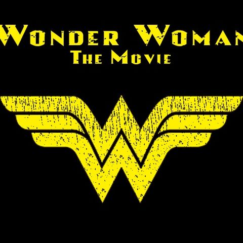 Wonder Woman: The Movie (Part 2)