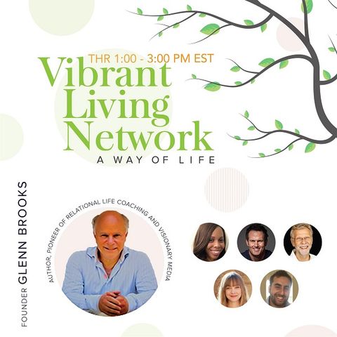 Vibrant Living Network October 10, 2019 Episode