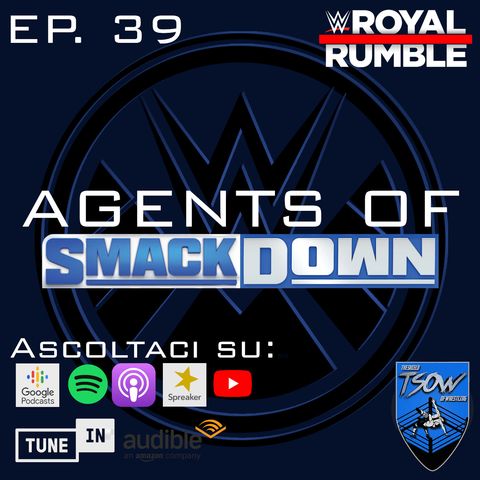 SPECIALE ROYAL RUMBLE (ma non così speciale) - Agents Of Smackdown St. 2 Ep. 12