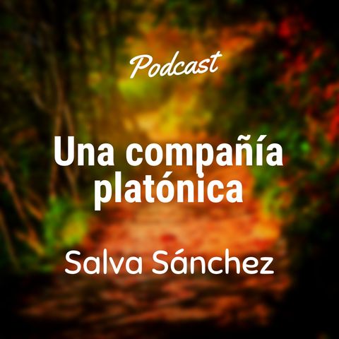 Una compañía platónica, Salva Sánchez