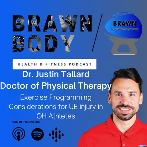 Dr. Justin Tallard: Exercise Programming Considerations for UE injury in OH Athletes