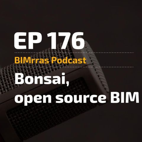 176 Bonsai, opensource BIM with Dion Moult