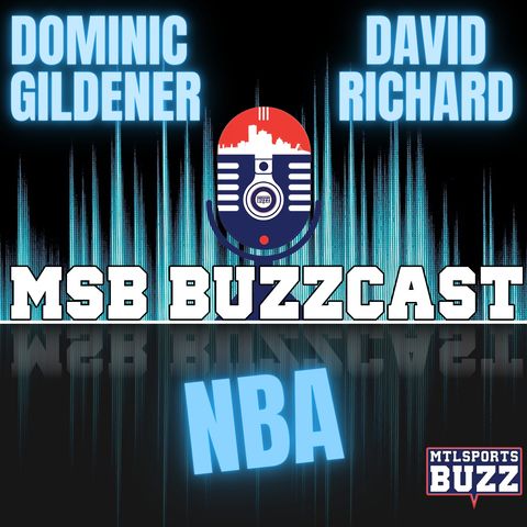Episode 001 - NBA @MTLSPORTSBUZZ
