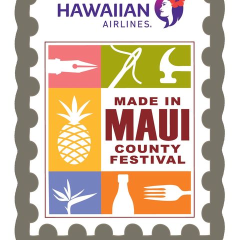6th Annual Made In Maui County Festival 