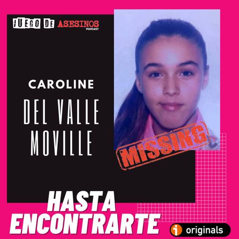 T3 E32 Hasta encontrarte: Caroline Del Valle Moville
