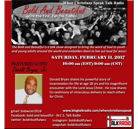 Bold and Beautiful with Featured Guest, Donald Bryan Jr.